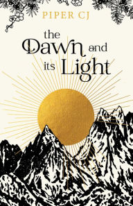 Title: The Dawn and Its Light, Author: Piper CJ