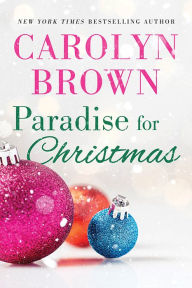 Title: Paradise for Christmas, Author: Carolyn Brown