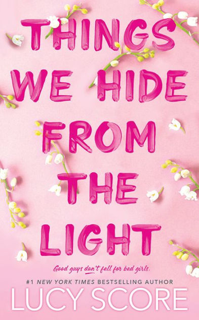 Things We Hide from the Light by Lucy Score, Paperback