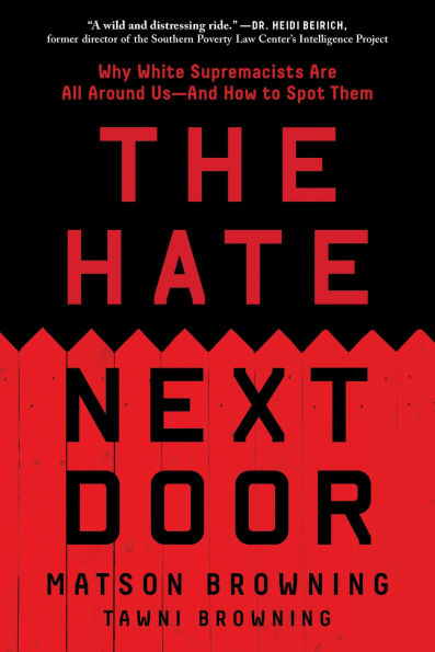 The Hate Next Door: Undercover within the New Face of White Supremacy