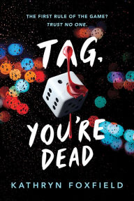 Title: Tag, You're Dead, Author: Kathryn Foxfield