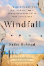 Windfall: The Prairie Woman Who Lost Her Way and the Great-Granddaughter Who Found Her