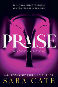 Title: Praise, Author: Sara Cate