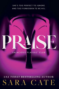 Title: Praise, Author: Sara Cate