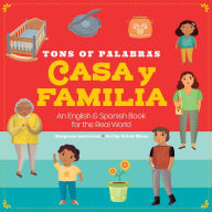 Title: Tons of Palabras: Casa Y Familia: An English & Spanish Book for the Real World, Author: duopress labs