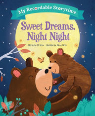 Title: My Recordable Storytime: Sweet Dreams, Night Night, Author: JD Green