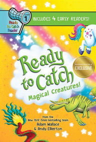 Title: Ready to Catch Reader Magical Creatures (B&N Exclusive Edition) (How to Catch... Series), Author: Adam Wallace
