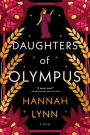 Daughters of Olympus: A Novel