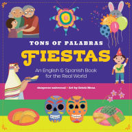 Title: Tons of Palabras: Fiestas: An English & Spanish Book for the Real World, Author: duopress labs