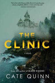 Title: The Clinic: A Novel, Author: Cate Quinn