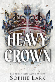 Title: Heavy Crown, Author: Sophie Lark