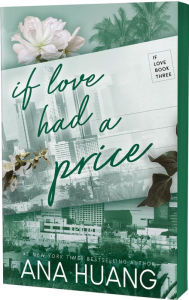 Title: If Love Had a Price (If Love #3), Author: Ana Huang