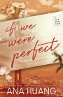 If We Were Perfect (If Love #4)