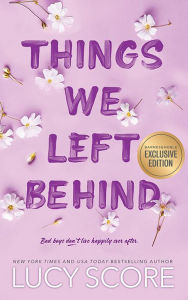 Title: Things We Left Behind (B&N Exclusive Edition), Author: Lucy Score