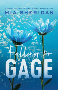 Title: Falling for Gage, Author: Mia Sheridan