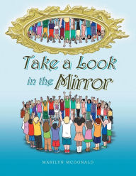 Title: Take a Look in the Mirror, Author: Marilyn McDonald