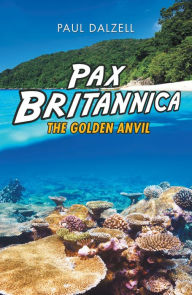 Title: Pax Britannica, Author: Paul Dalzell