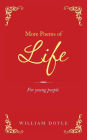 More Poems of Life: For Young People