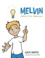 Melvin: Melvin's First Adventure