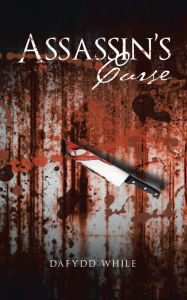 Title: Assassin's Curse, Author: Dafydd While