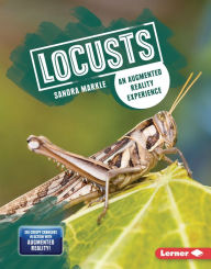 Title: Locusts: An Augmented Reality Experience, Author: Sandra Markle