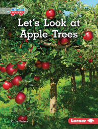 Title: Let's Look at Apple Trees, Author: Katie Peters