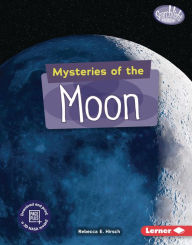 Title: Mysteries of the Moon, Author: Rebecca E. Hirsch
