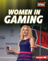 Title: Women in Gaming, Author: Laura Hamilton Waxman