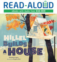 Title: Hillel Builds a House, Author: Shoshana Lepon
