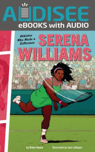 Title: Serena Williams: Athletes Who Made a Difference, Author: Blake Hoena