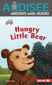 Title: Hungry Little Bear, Author: Margo Gates