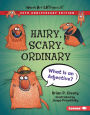 Hairy, Scary, Ordinary, 20th Anniversary Edition: What Is an Adjective?