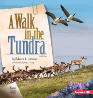 Title: A Walk in the Tundra, 2nd Edition, Author: Rebecca L. Johnson
