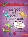 I and You and Don't Forget Who, 20th Anniversary Edition: What Is a Pronoun?