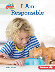 Title: I Am Responsible, Author: Katie Peters