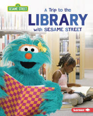Title: A Trip to the Library with Sesame Street, Author: Christy Peterson