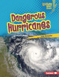 Title: Dangerous Hurricanes, Author: Lola Schaefer