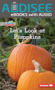 Title: Let's Look at Pumpkins, Author: Katie Peters