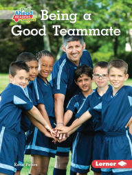 Title: Being a Good Teammate, Author: Katie Peters