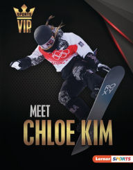 Title: Meet Chloe Kim: Snowboarding Superstar, Author: Margaret J. Goldstein