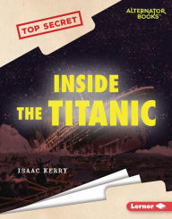 Title: Inside the Titanic, Author: Isaac Kerry