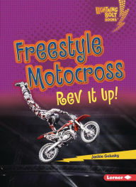 Title: Freestyle Motocross: Rev It Up!, Author: Jackie Golusky
