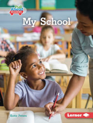 Title: My School, Author: Katie Peters