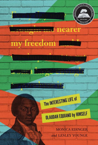 Nearer My Freedom: The Interesting Life of Olaudah Equiano by Himself