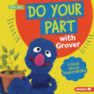 Title: Do Your Part with Grover: A Book about Responsibility, Author: Katherine Lewis
