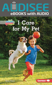 Title: I Care for My Pet, Author: Katie Peters