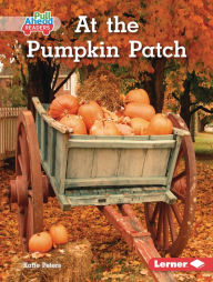 Title: At the Pumpkin Patch, Author: Katie Peters