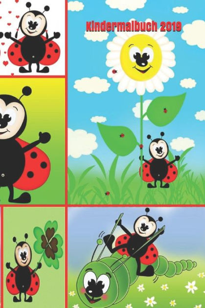 Kindermalbuch 2019: Kinder Malbuch Kinderzeichnung by Claudia Burlager