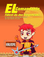 El Comandante: Führst du das Siegerteam?