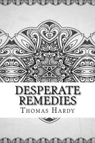 Title: Desperate Remedies, Author: Thomas Hardy